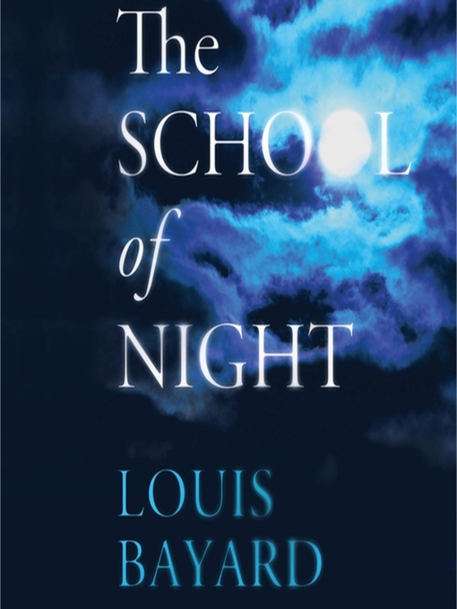Title details for The School of Night by Louis Bayard - Available